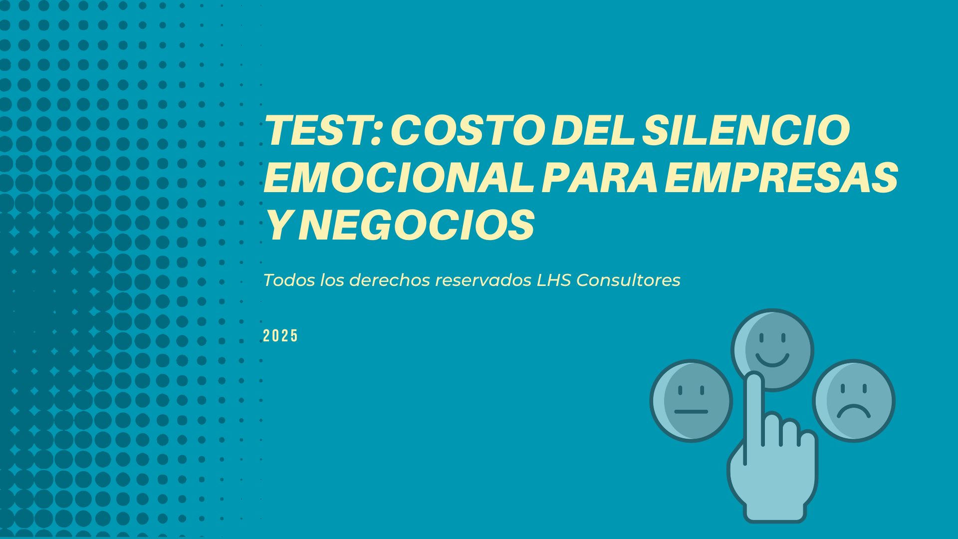 Test: Costo de silencio emocional para empresas y negocios 1 Copia de INTELIGENCIA EMOCIONAL 1